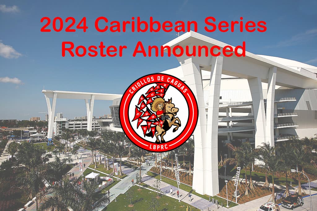 LBPRC’s Criollos de Caguas Announce Caribbean Series Roster