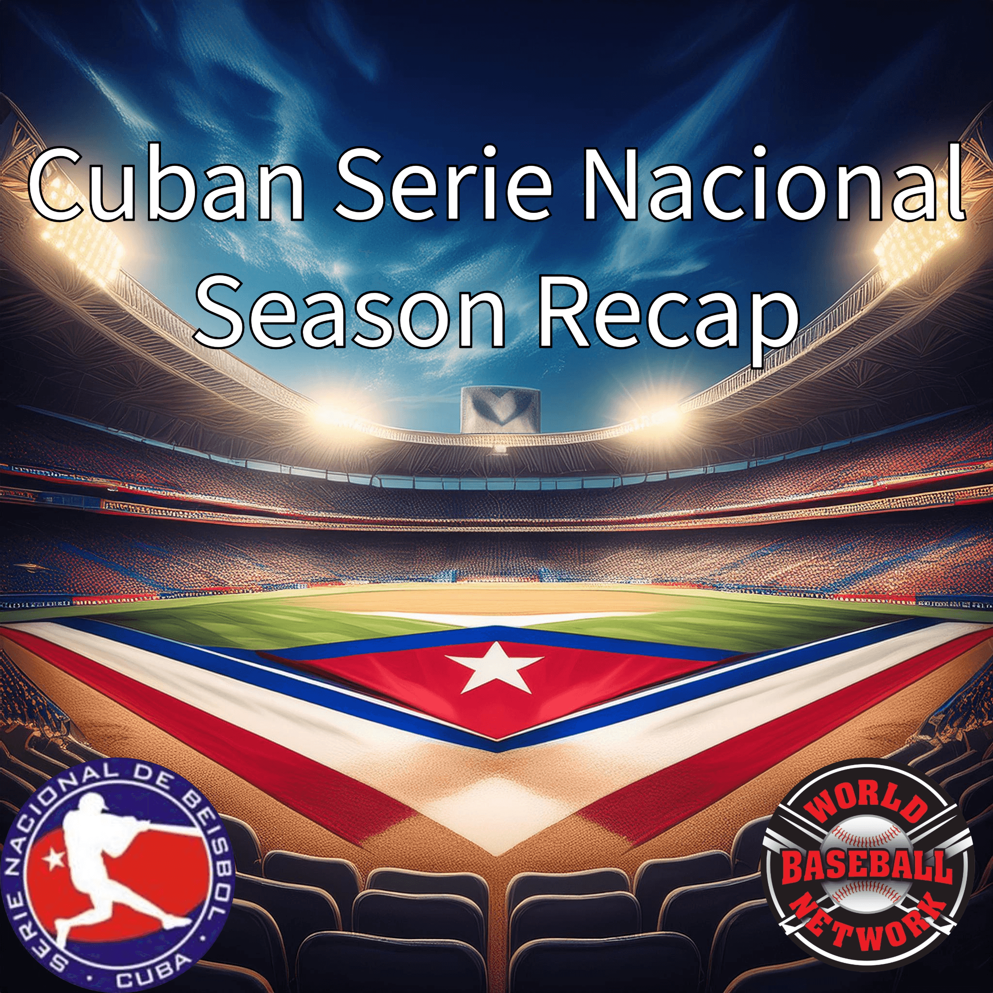 Cuban Serie Nacional Season Recap: Leñadores de Las Tunas Reign Supreme