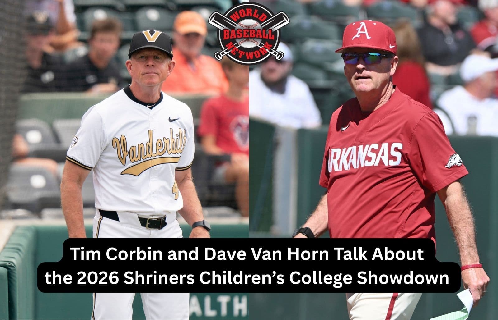 What Tim Corbin and Dave Van Horn Said Ahead of the 2026 Shriners Children’s College Showdown