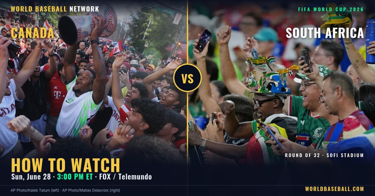 Canada vs. South Africa: How to Watch the World Cup Round of 32 — and the Baseball Hidden Inside It