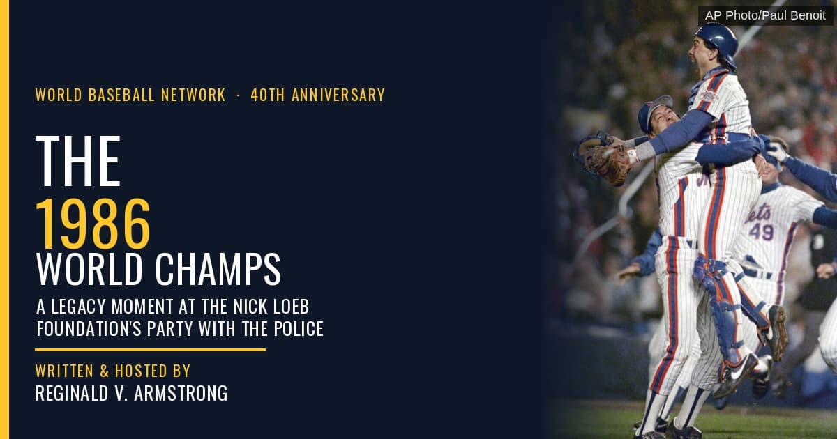 The 1986 World Champion New York Mets — A Legacy Moment at the Nick Loeb Foundation’s 5th Annual Party with the Police